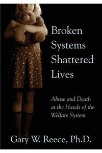 Broken Systems Shattered Lives