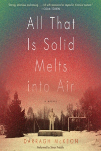 All That Is Solid Melts Into Air Lib/E