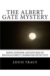 The Albert Gate Mystery