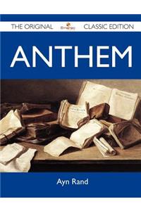 Anthem - The Original Classic Edition