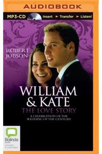 William & Kate: The Love Story