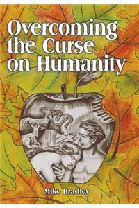 Overcoming the Curse on Humanity