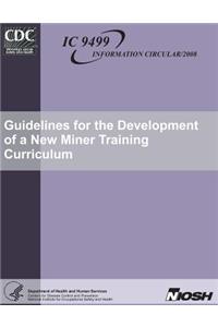 Guidelines for the Development of a New Miner Training Curriculum