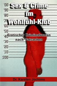 Sex & Crime im Wohlfühl-Klub