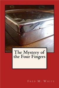 The Mystery of the Four Fingers