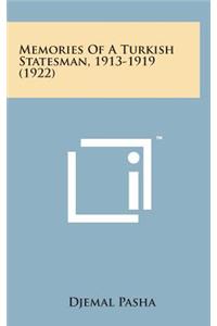 Memories of a Turkish Statesman, 1913-1919 (1922)
