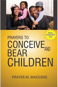 Prayers to conceive and bear children