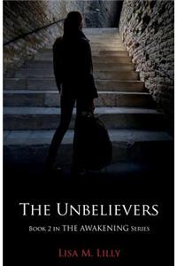 The Unbelievers: The Awakening, Book 2