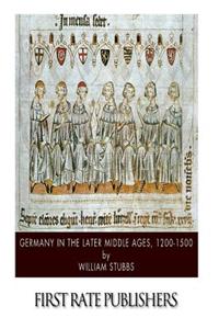 Germany in the Later Middle Ages, 1200-1500