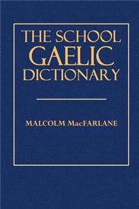 The School Gaelic Dictionary
