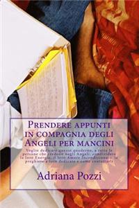 Prendere Appunti in Compagnia Degli Angeli Per Mancini