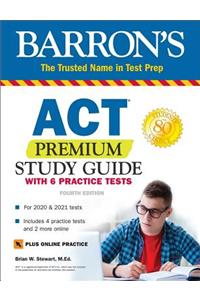 ACT Premium Study Guide with 6 Practice Tests