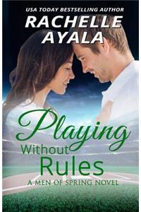 Playing Without Rules
