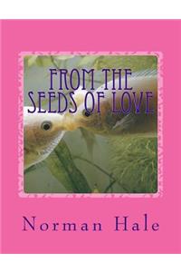 From The Seeds Of Love