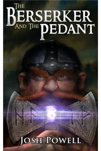 Berserker and the Pedant