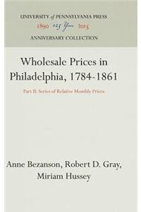 Wholesale Prices in Philadelphia, 1784-1861