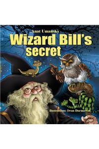 Wizard Bill's Secret!