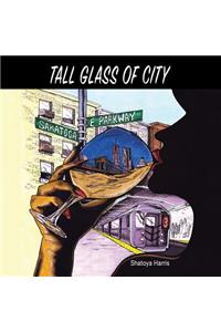 Tall Glass of City