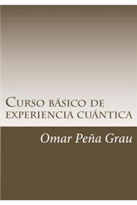 Curso basico de experiencia cuantica