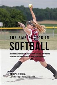 RMR Factor in Softball