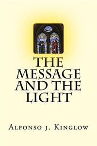 Message and the Light