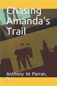 Chasing Amanda's Trail