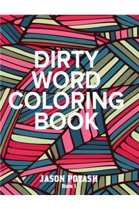 Dirty Word Adult Coloring Book ( Vol. 1)