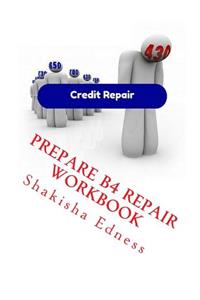 Prepare B4 Repair Workbook
