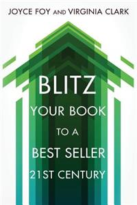 Blitz Your Book to a Best Seller 21st Century