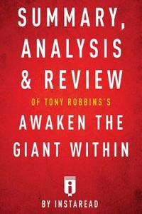 Summary, Analysis & Review of Tony Robbins's Awaken the Giant Within by Instarea