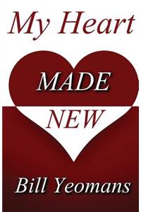 My Heart Made New