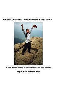 The Real (Not) Story of the Adirondack High Peaks