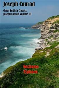 Great English Classics Joseph Conrad Volume III