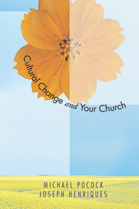 Cultural Change & Your Church: Helping Your Church Thrive in a Diverse Society