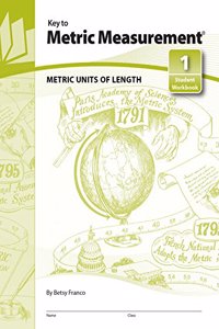Key to Metric Measurement - Student Workbook 1: Metric Units of Length (Key to Metric Measurement, 1)