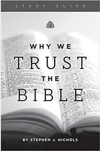 Why We Trust the Bible