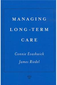 Managing Long-Term Care