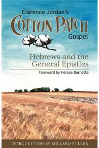 Cotton Patch Gospel: Hebrews and the General Epistles