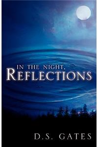 In The Night, Reflections