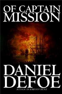 Of Captain Mission by Daniel Defoe, Fiction, Classics