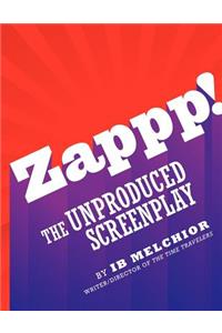 Zappp! the Original Screenplay