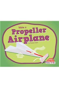 Make a Propeller Airplane