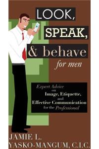 Look, Speak, & Behave for Men