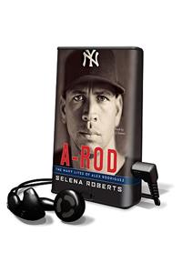 A-Rod: The Many Lives of Alex Rodriguez