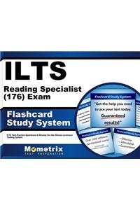 Ilts Reading Specialist (176) Exam Flashcard Study System