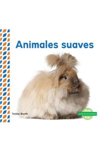 Animales Suaves (Soft & Fluffy Animals )