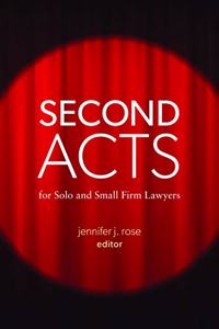 Second Acts for Solo and Small Firm Lawyers