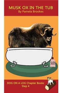 Musk Ox In The Tub Chapter Book