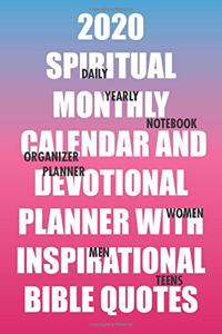 2020 Spiritual Monthly Calendar and Devotional Planner with Inspirational Bible Quotes
