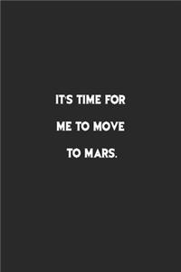 It's time for me to Move to Mars.